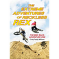 The Extreme Adventures of Reckless Rex: The BMX Race: Adventure One - Paperback