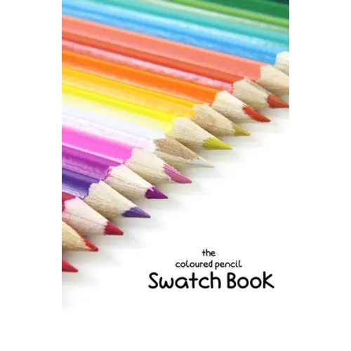 The Coloured Pencil Swatch Book - Paperback