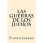 Las Guerras de los Judios (Spanish Edition) - Paperback