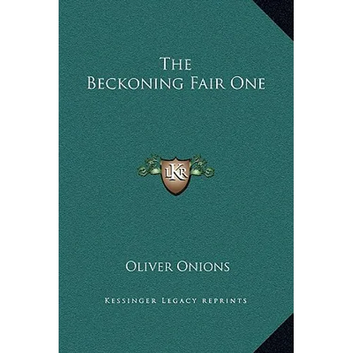 The Beckoning Fair One - Hardcover