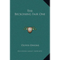 The Beckoning Fair One - Hardcover