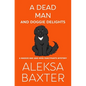 A Dead Man and Doggie Delights - Paperback