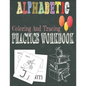 Alphabetic Coloring And Tracing Practice Workbook: Activity Book for Toddlers and Preschool Kids to Learn The English Alphabet Letters from A to Z, In - Paperback