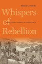 Whispers of Rebellion: Narrating Gabriel's Conspiracy - Paperback
