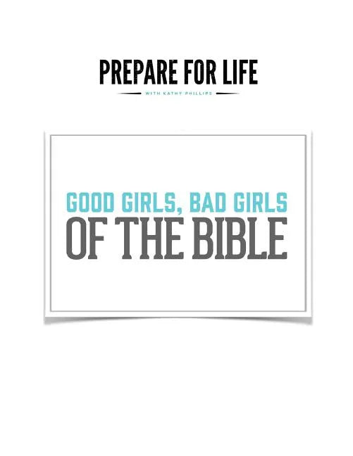 Good Girls, Bad Girls of the Bible - Paperback