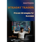 Mastering Intraday Trading: Proven Strategies for Success by Lalit Mohanty - Paperback