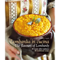 Lombardia in Cucina: The Flavours of Lombardy - Hardcover