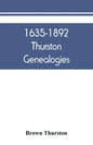 1635-1892 Thurston genealogies - Paperback