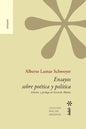 Ensayos sobre poética y política. Edición y prólogo de Gerardo Muñoz - Paperback