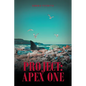 Project: Apex One - Paperback