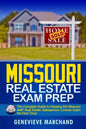 Missouri Real Estate Exam Prep: The Complete Guide to Passing the Missouri AMP Real Estate Salesperson License Exam the First Time! - Paperback