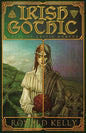 Irish Gothic: Tales of Celtic Horror - Paperback
