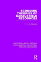 Economic Theories of Exhaustible Resources - Paperback