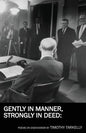 Gently in Manner, Strongly in Deed: Poems on Eisenhower - Paperback