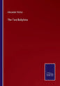 The Two Babylons - Paperback