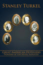 Great American Hoteliers: Pioneers of the Hotel Industry - Paperback