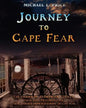 Journey to Cape Fear: The Prices of Brunswick County Their related families and their journey from Old Europe to Cape Fear - Paperback