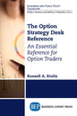 The Option Strategy Desk Reference: An Essential Reference for Option Traders - Paperback