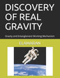 Discovery of Real Gravity: Gravity and Entanglement Working Mechanism - Paperback