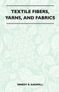 Textile Fibers, Yarns, and Fabrics - Paperback