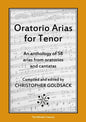 Oratorio Arias for Tenor: An anthology of 58 arias from oratorios for tenor - Paperback