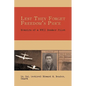 Lest They Forget Freedom's Price: Memoirs of a WWII Bomber Pilot - Paperback