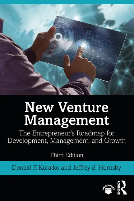 New Venture Management: The Entrepreneur's Roadmap for Development, Management, and Growth - Paperback