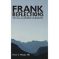 Frank Reflections: Of an Academic Surgeon - Hardcover