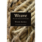 Weave: New and Selected Poems - Paperback
