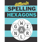 Difficult Spelling Hexagons: 100 Letter Puzzles as seen in the NYT - Paperback