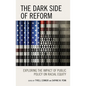 The Dark Side of Reform: Exploring the Impact of Public Policy on Racial Equity - Paperback