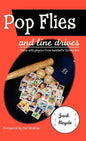 Pop Flies and Line Drives: Visits with Players from Baseball's Golden Era - Hardcover