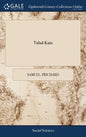 Tubal-Kain: Being the Second Part of Solomon in all his Glory, or Master Mason: Containing an Universal and Genuine Description of - Hardcover