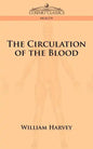 The Circulation of the Blood - Paperback