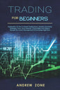 trading for beginners: explanation on how to master trading bases, intraday and swing strategies, forex, stock markets, commodities and optio - Paperback