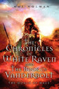 The Chronicles of White Raven and the Book of Vanderbolt - Paperback