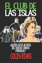 El Club de Las Islas: Quien Esta Detras del Nuevo Orden Mundial - Paperback