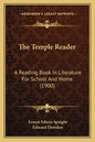 The Temple Reader: A Reading Book In Literature For School And Home (1900) - Paperback