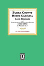 Burke County, North Carolina Land Records and more important Miscellaneous Records 1751-1809. ( Volume #3 ) - Paperback