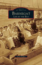 Barnegat: Life by the Bay - Hardcover