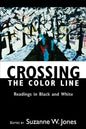 Crossing the Color Line: Readings in Black and White - Paperback