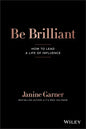 Be Brilliant: How to Lead a Life of Influence - Paperback