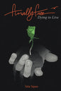 Finally Free: Dying to Live - Paperback