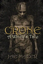Crone: A Witch's Tale - Paperback