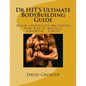 Dr HIT'S Ultimate BodyBuilding Guide: High Intensity Methods For Rapid Muscle Growth: Chest - Paperback