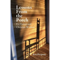 Lessons From the Porch: For Pastors and Christian WorkersFor Pastors and Christian Workers - Paperback