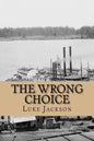 The Wrong Choice: (le Choix Erroné) - Paperback