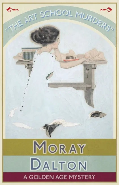 The Art School Murders: A Golden Age Mystery - Paperback