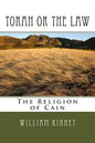 Torah or The Law: The Religion of Cain - Paperback