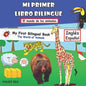 Mi Primer Libro Bilingue-Animales: Libro bilingüe (inglés-español) para niños y principiantes (102 palabras) - Paperback